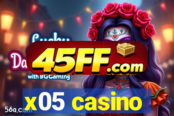 x05 casino